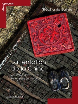 cover image of La Tentation de la chine--nouvelles idees recues